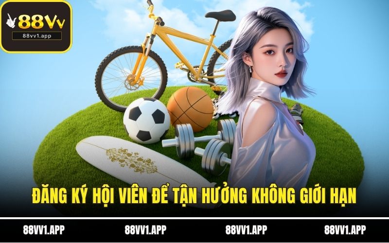 Đăng ký hội viên để tận hưởng kho game 88VV không giới hạn